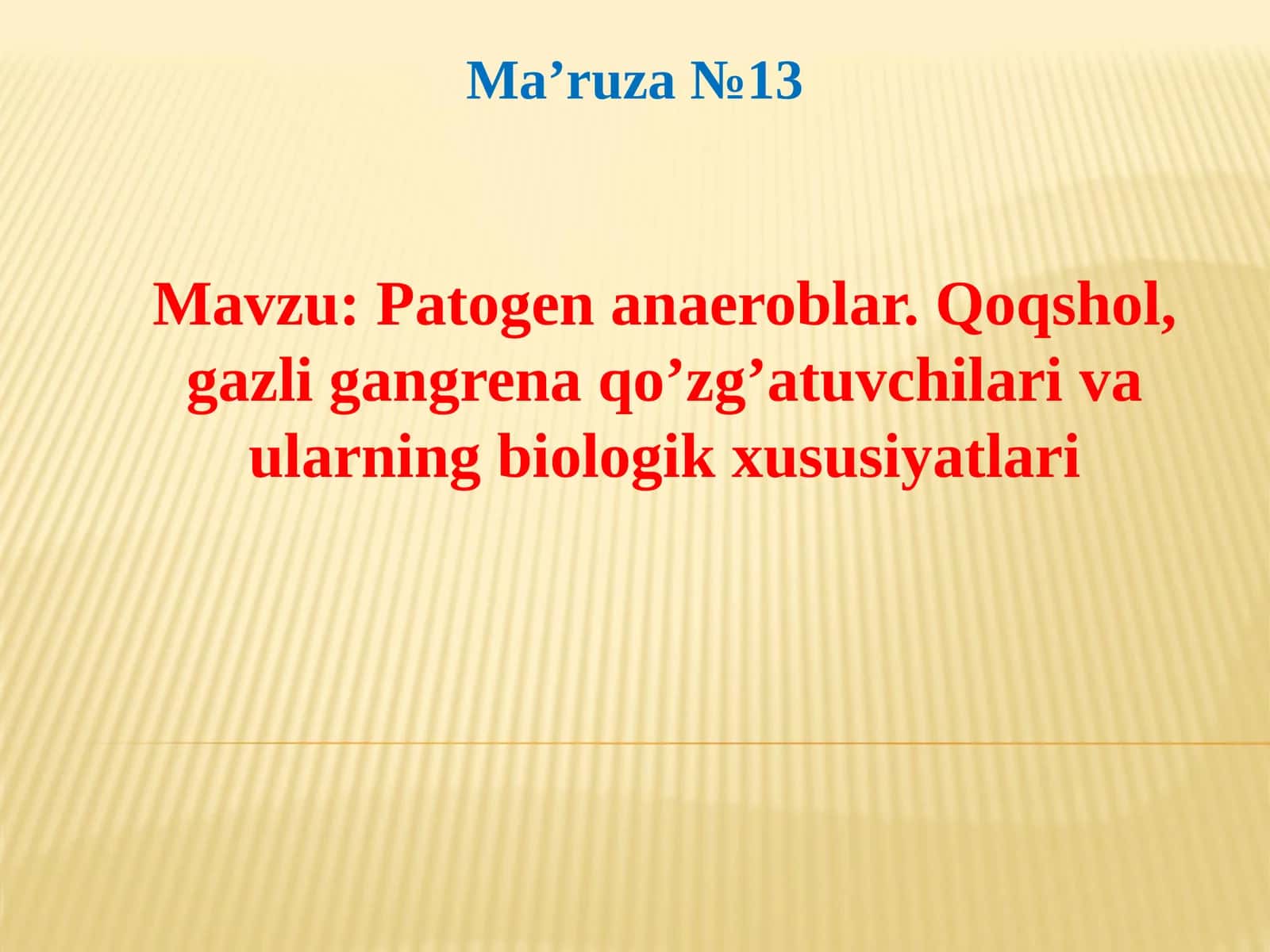 patogen anaeroblar. Qoqshol, gazli gangrena qoʻzgʻatuvchilar va ularning biologik xususiyatlari 1
