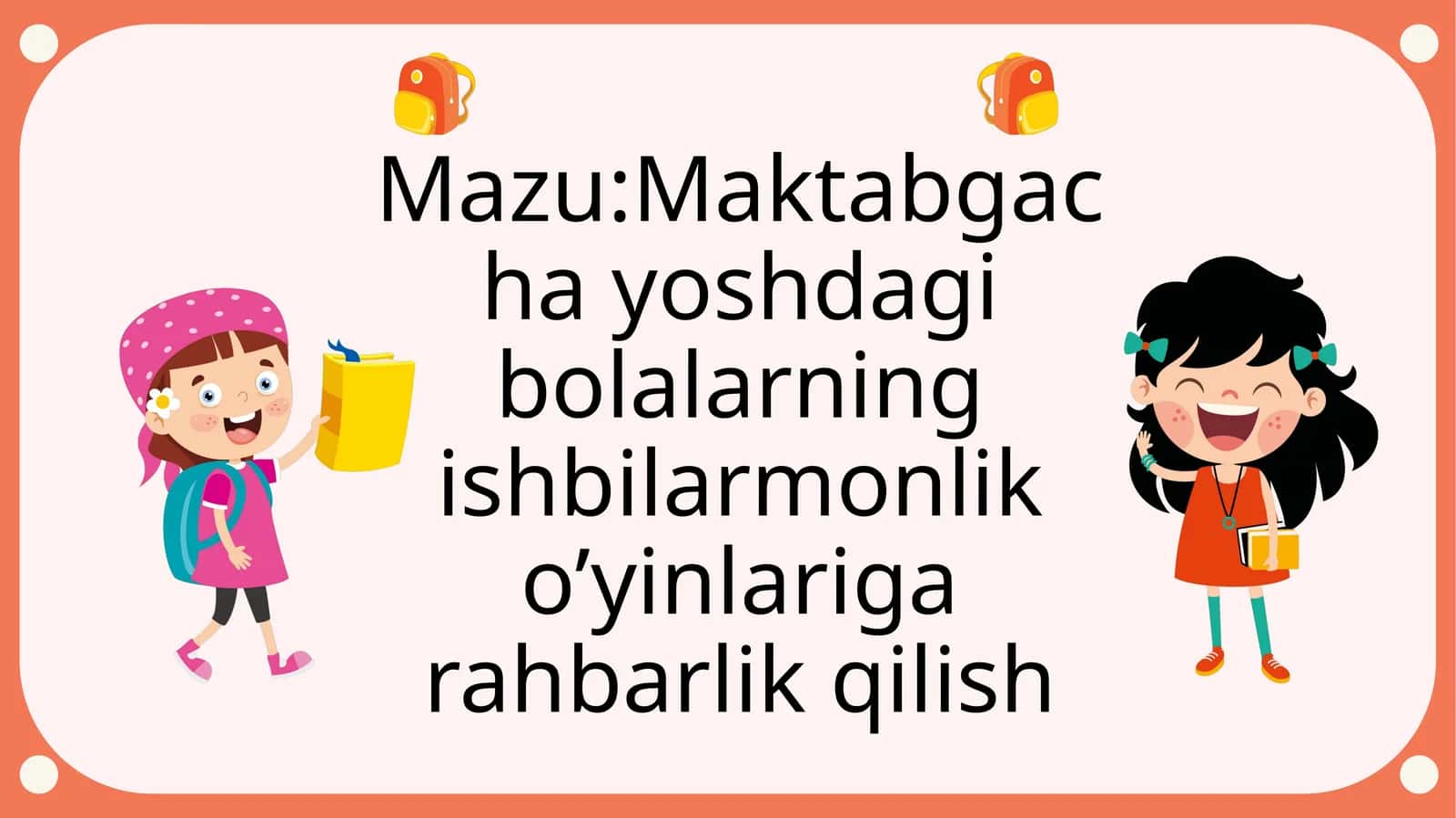 Maktabgacha yoshdagi bolalarning ishbilarmonlik o’yinlariga rahbarlik qilish slayd 1