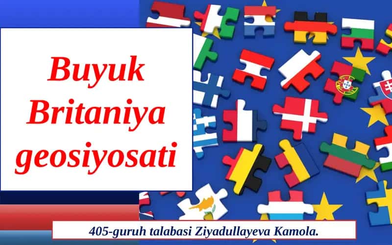 Buyuk Britaniya geosiyosati 1