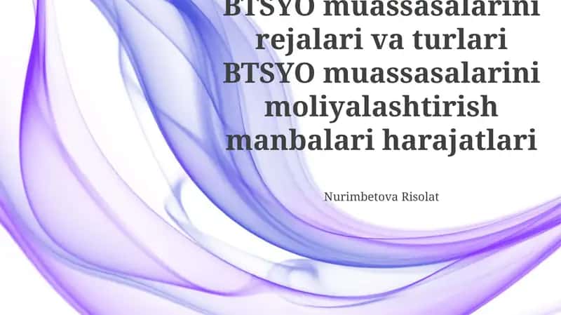 BTSYO muassasalari rejalari va turlari 1