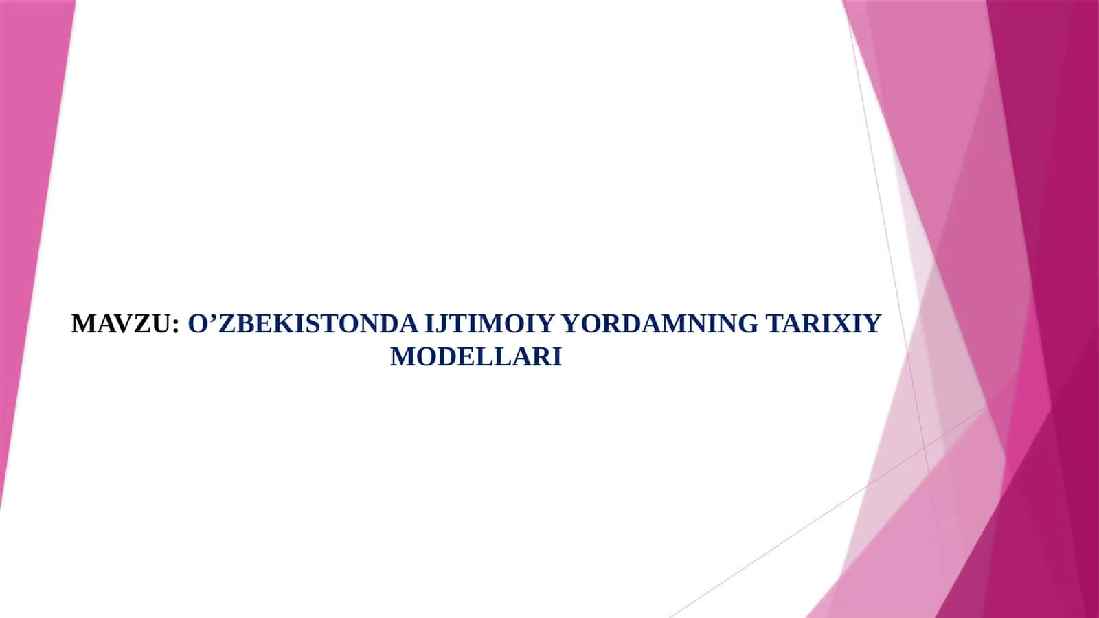 O’ZBEKISTONDA IJTIMOIY YORDAMNING TARIXIY MODELLARI 1