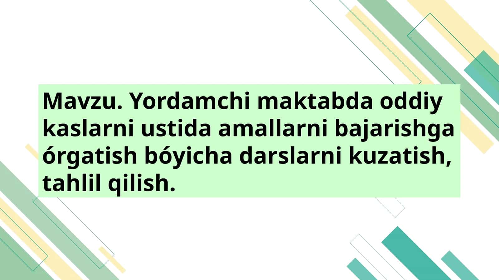Yordamchi maktabda oddiy kasrlarni ustida amallarni bajarishga o‘rgatish bo‘yicha darslarni kuzatish, tahlil qilish 1
