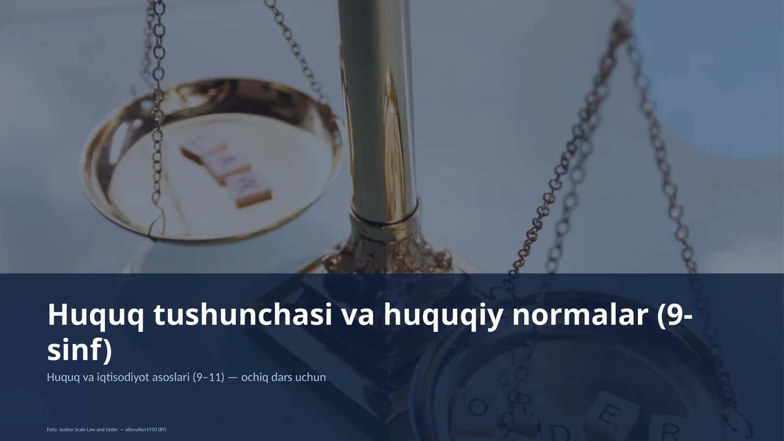 Huquq tushunchasi va huquqiy normalar (9-sinf) 1