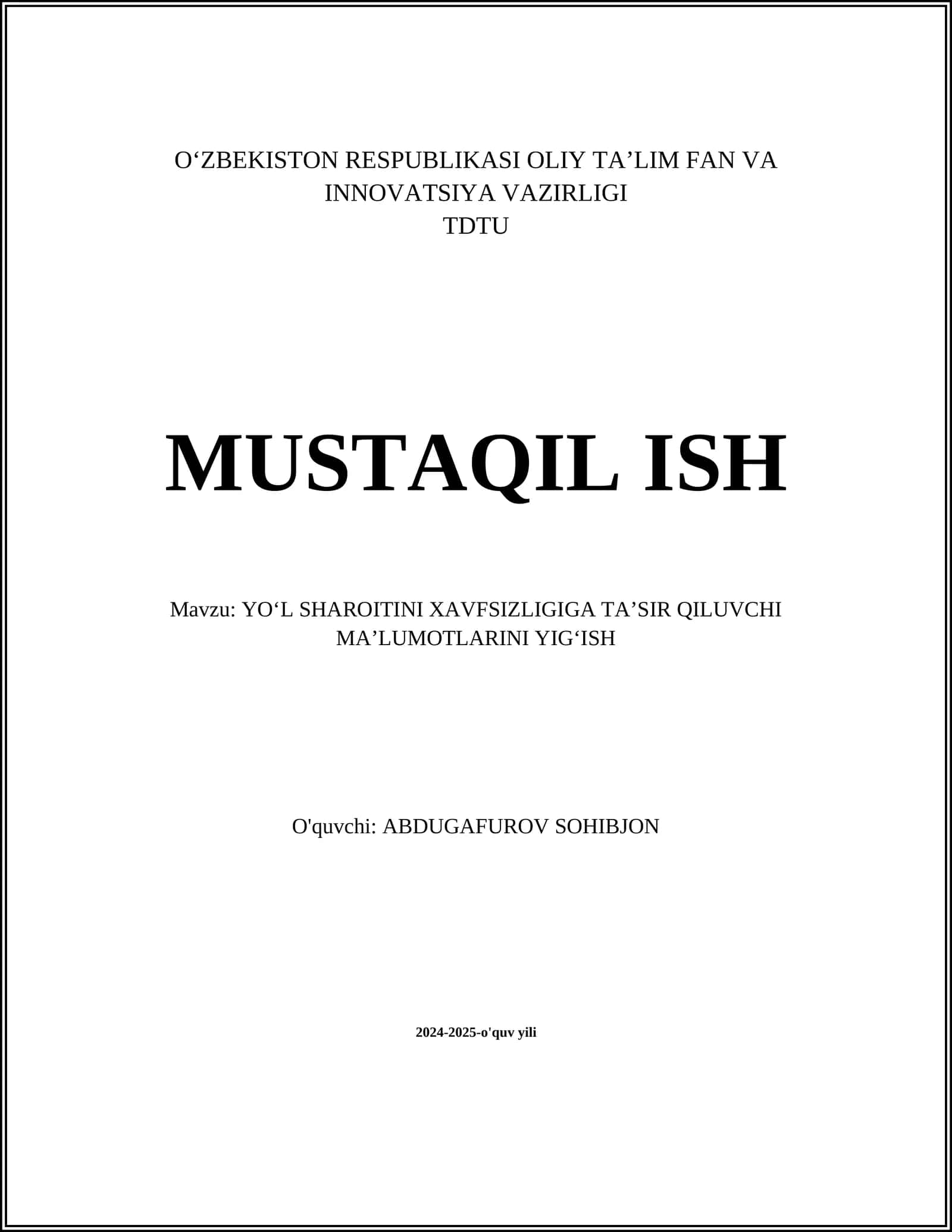 YO‘L SHAROITINI XAVFSIZLIGIGA TA’SIR QILUVCHI MA’LUMOTLARINI YIG‘ISH 1