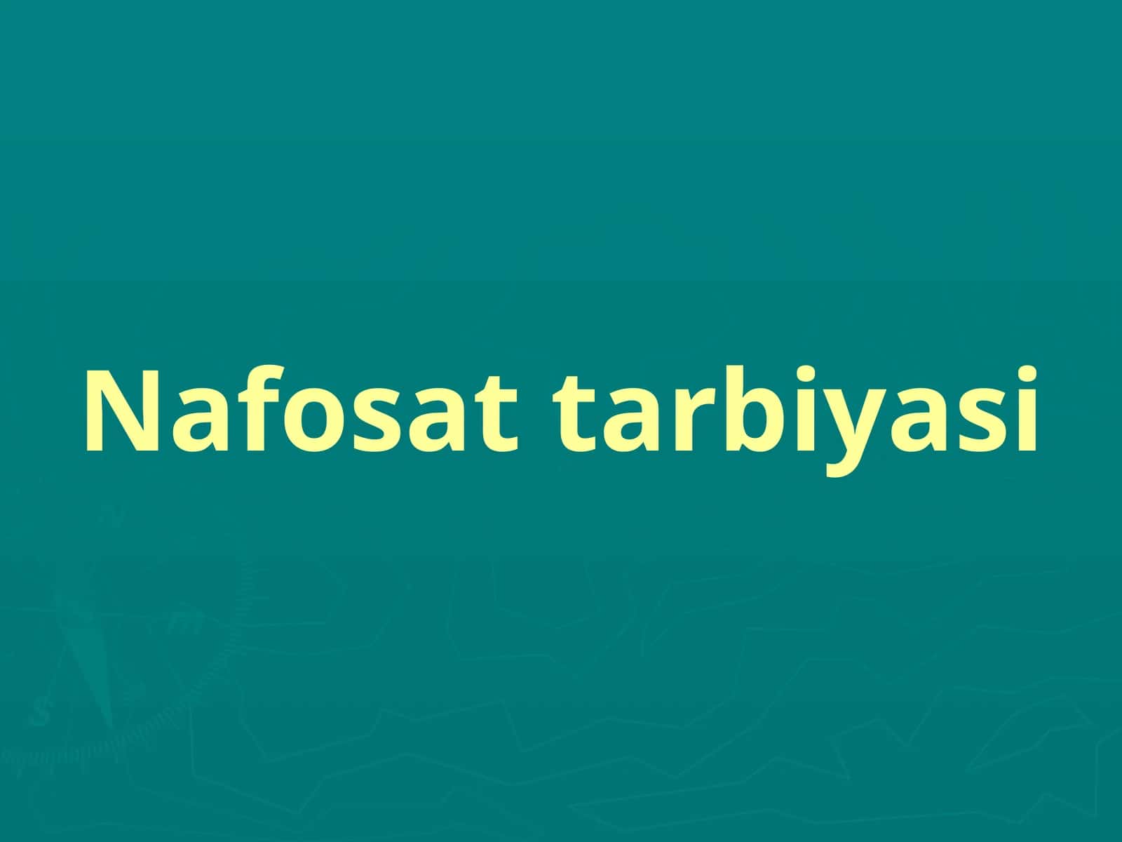 Nafosat tarbiyasi 1