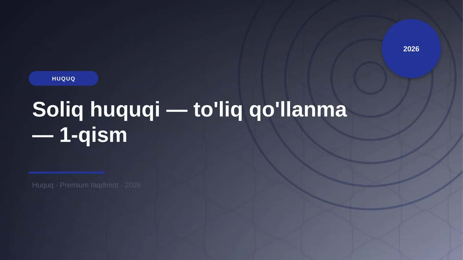 Soliq huquqi — to'liq qo'llanma — 1-qism 1