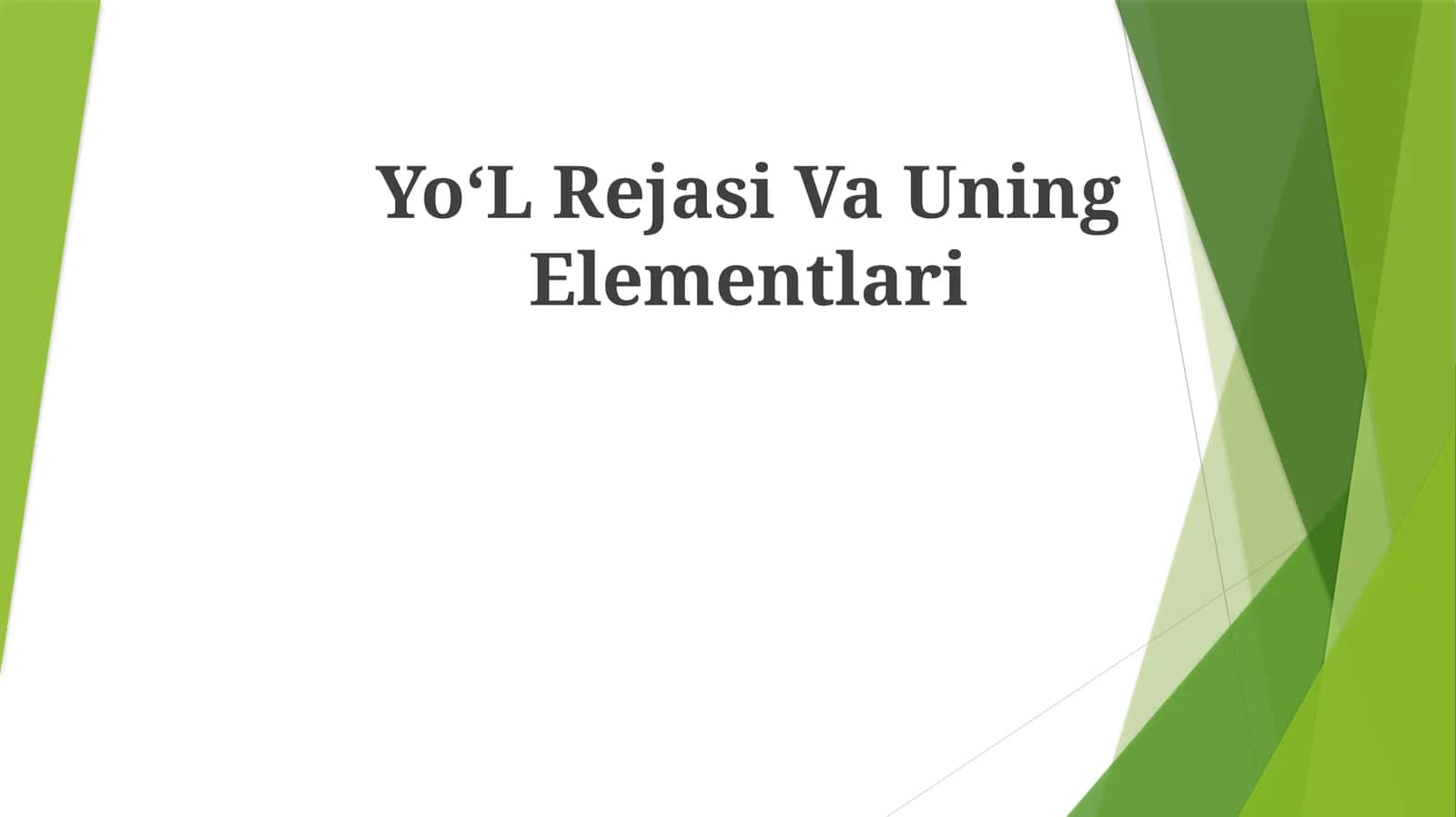 YoʻL Rejasi VaUningElementlari 1