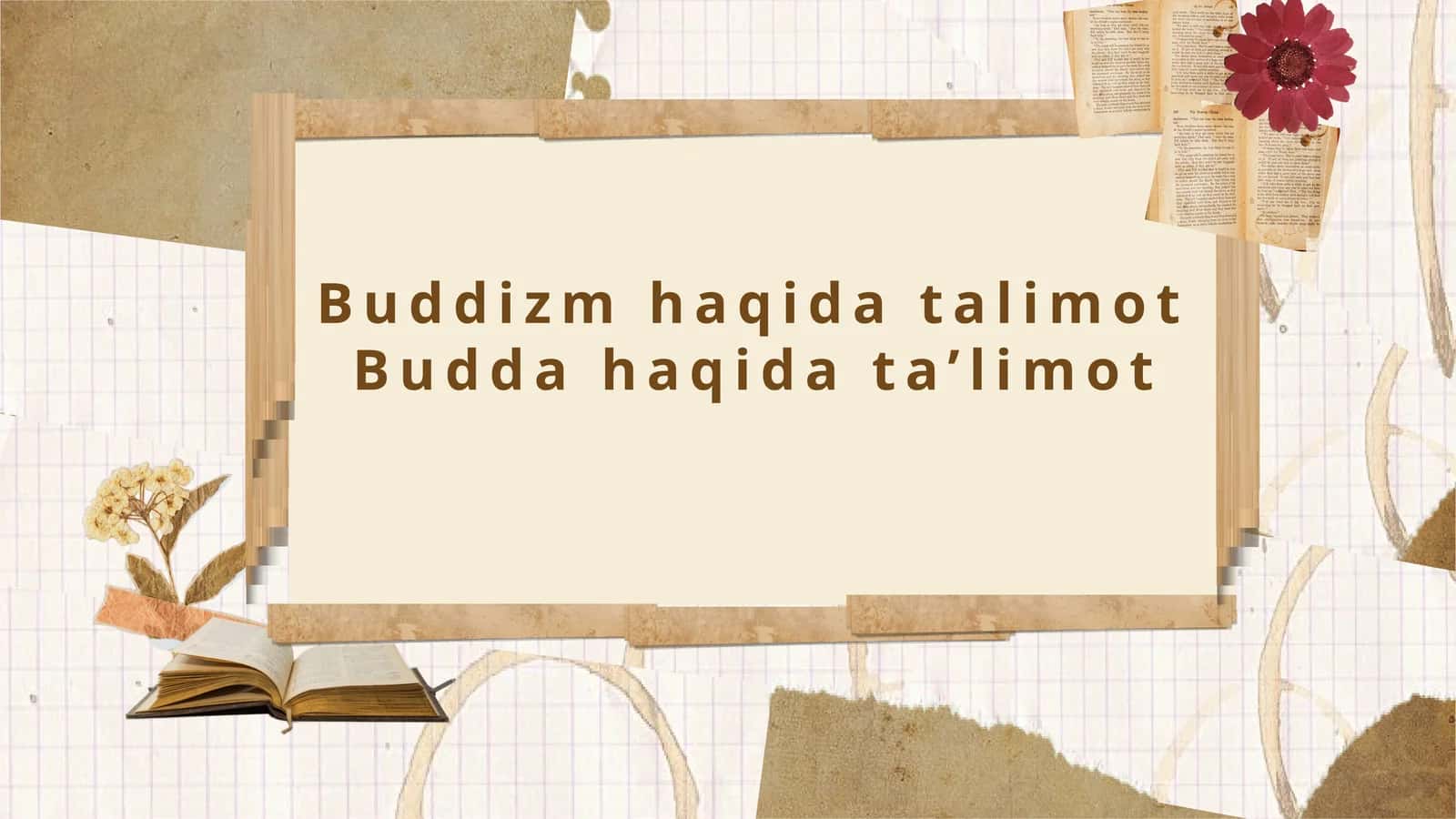 Buddizmning kelib chiqishi va asosiy tushunchalari 1