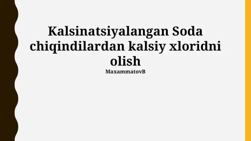 Kaltsiylangan Soda Chiqindisidan Kaltsiy Xlorid Olish 1