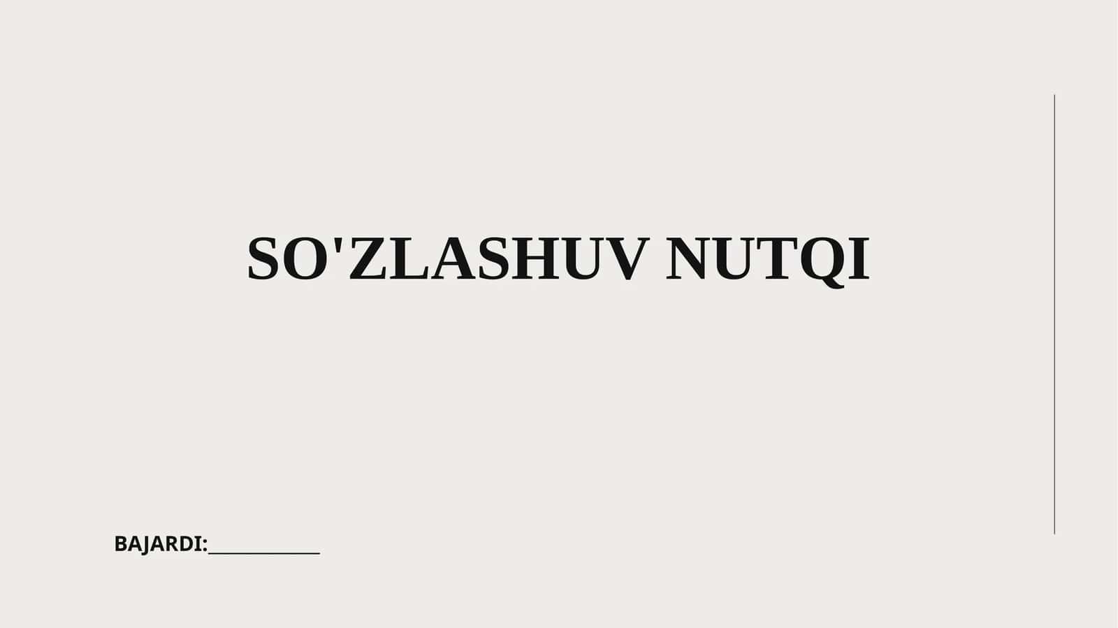 SO'ZLASHUV NUTQI 1