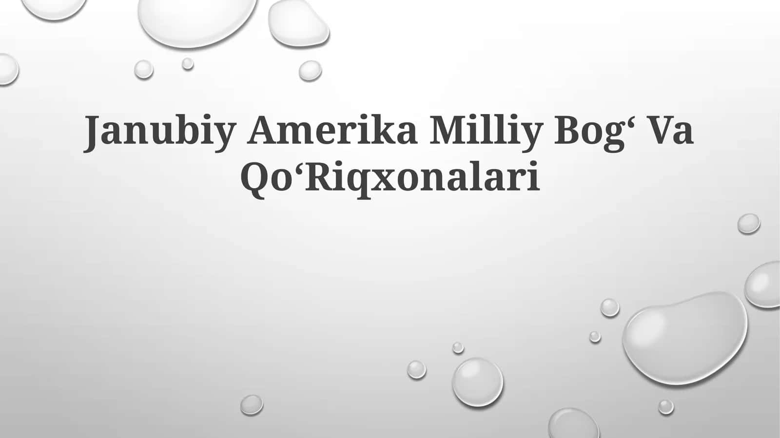 Janubiy Amerika Milliy Bogʻ Va QoʻRiqxonalari 1