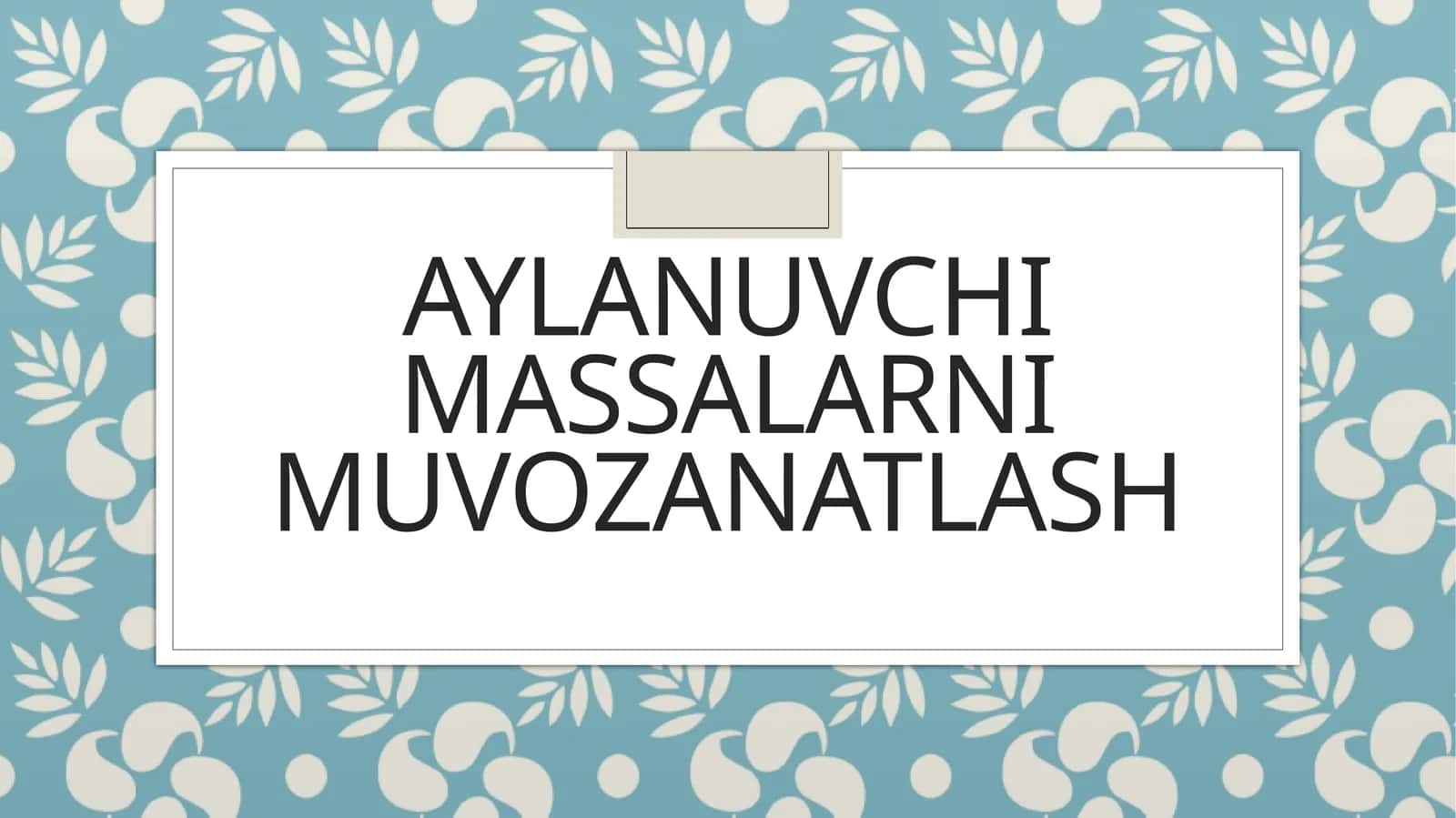Aylanuvchi massalarni muvozanatlash 1
