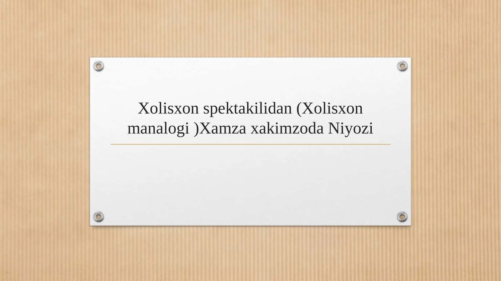 Xolisxon spektakilidan (Xolisxon manalogi )Xamza xakimzoda Niyozi 1