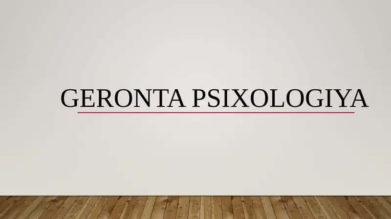 Geronta psixologiya 1
