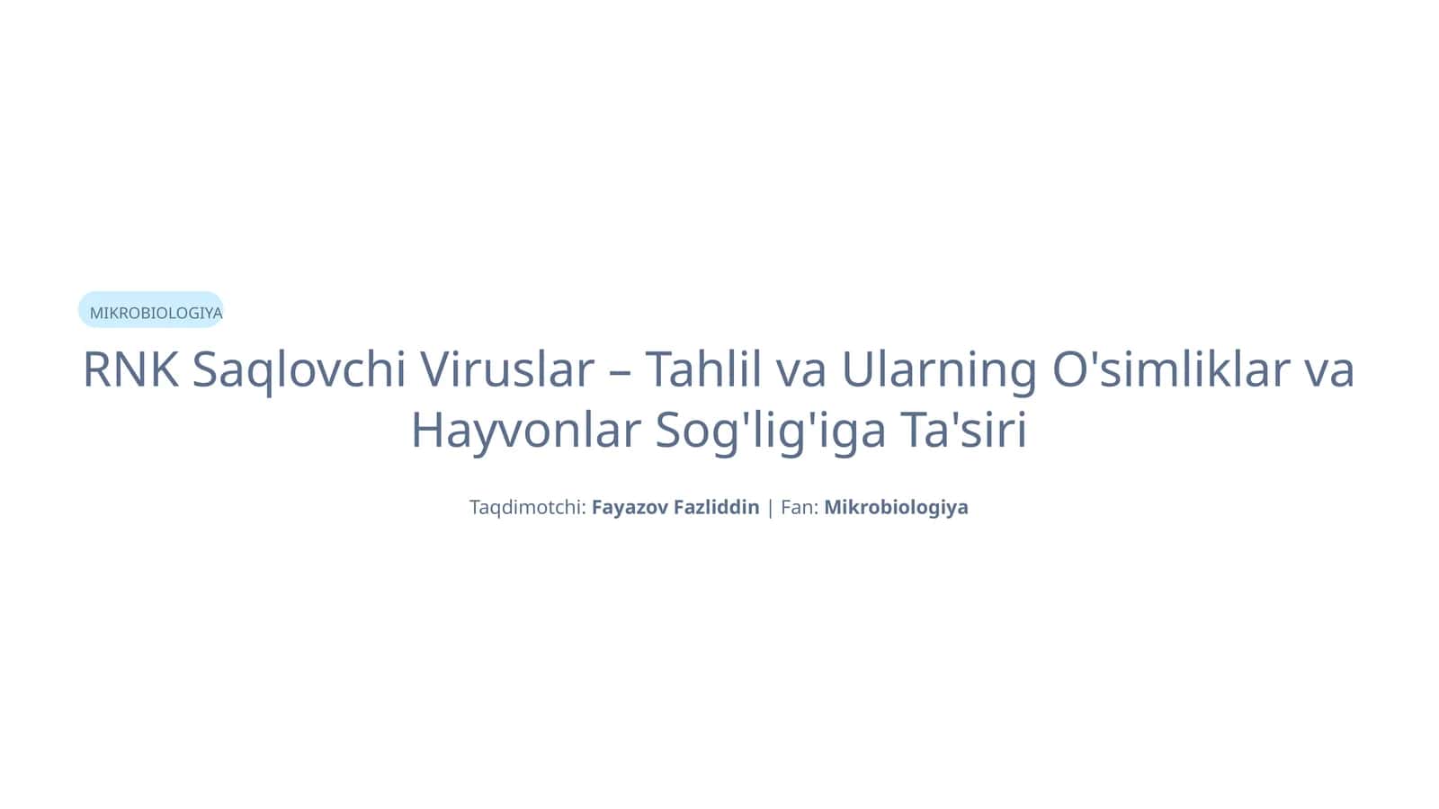 Rnk Saqlovchi Viruslar – Tahlil va Ularning O'simliklar va Hayvonlar Sog'lig'iga Ta'siri 1