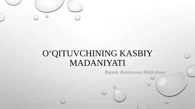 O‘qituvchining Kasbiy Madaniyati 1
