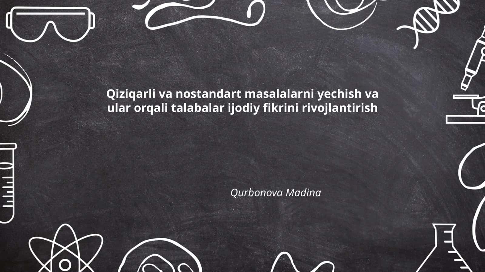 Qiziqarli va nostandart masalalarni yechish va ular orqali talabalar ijodiy fikrini rivojlantirish 1