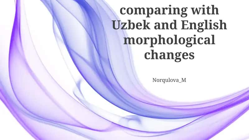 Introduction to Uzbek and English Morphology 1