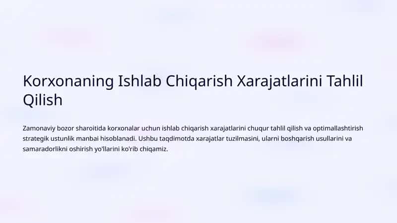 Korxonaning Ishlab Chiqarish Xarajatlarini Tahlil Qilish 1