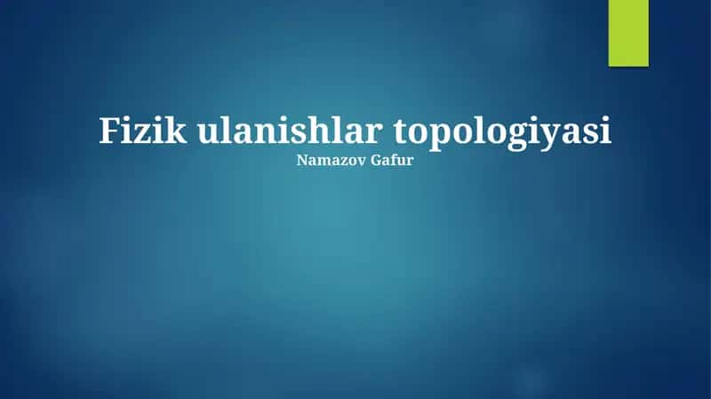 Fizik ulanishlar topologiyasi 1