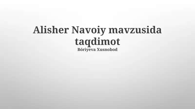 Alisher Navoiy mavzusida taqdimot 1