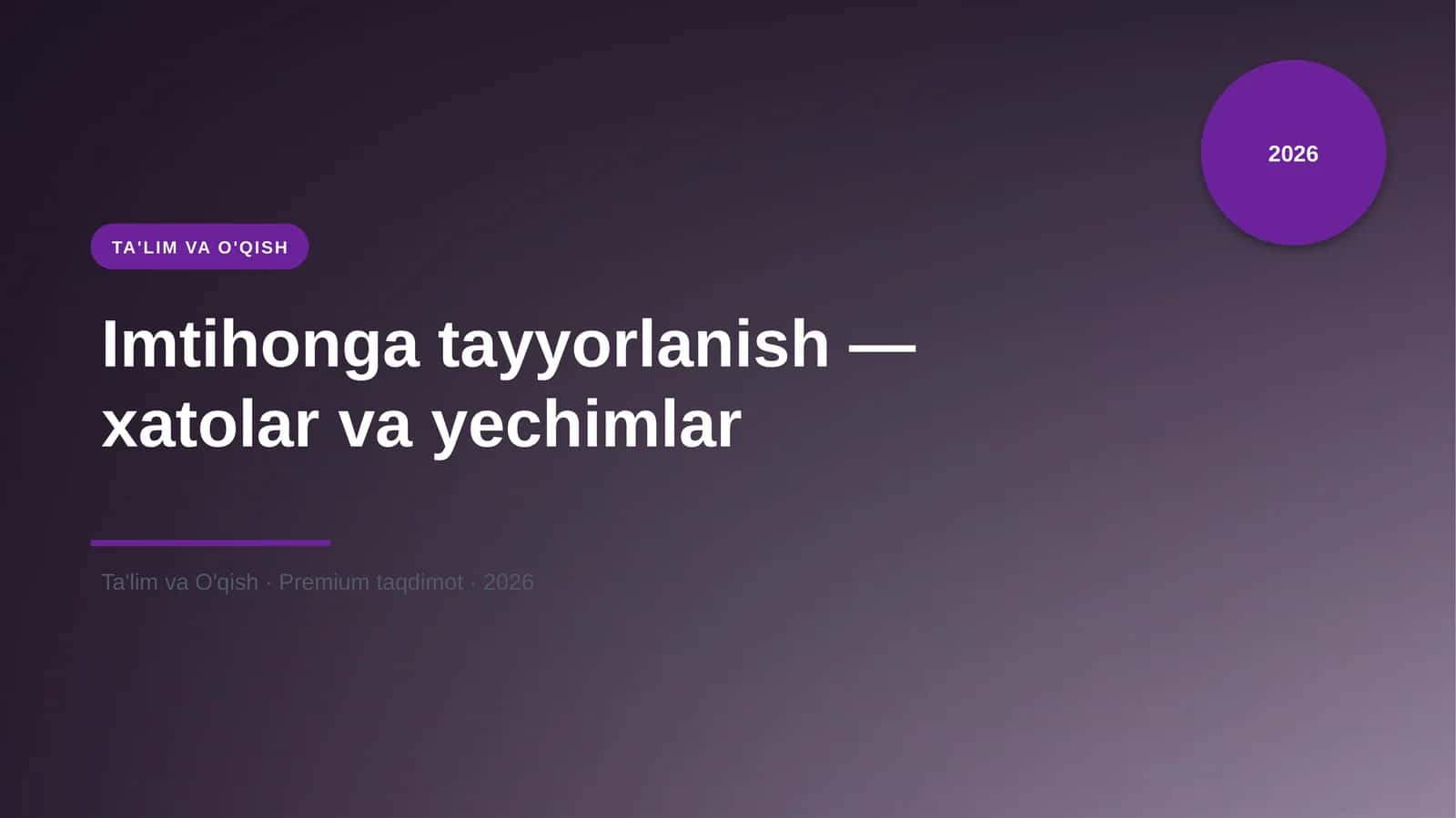 Imtihonga tayyorlanish — xatolar va yechimlar 1