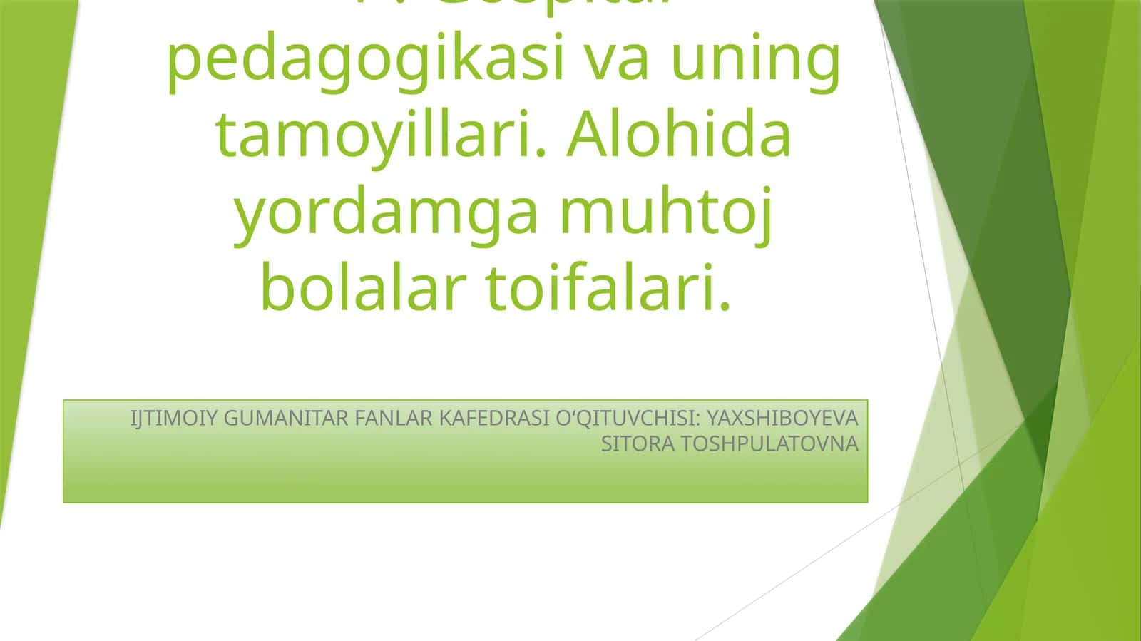 Gospital pedagogikasi va uning tamoyillari 1