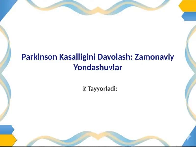 Parkinson Kasalligini Davolash: Zamonaviy Yondashuvlar 1