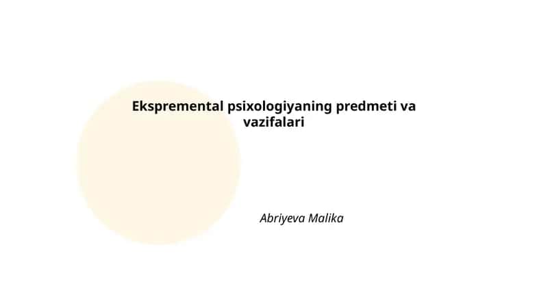 Ekspremental psixologiyaning predmeti va vazifalari 1