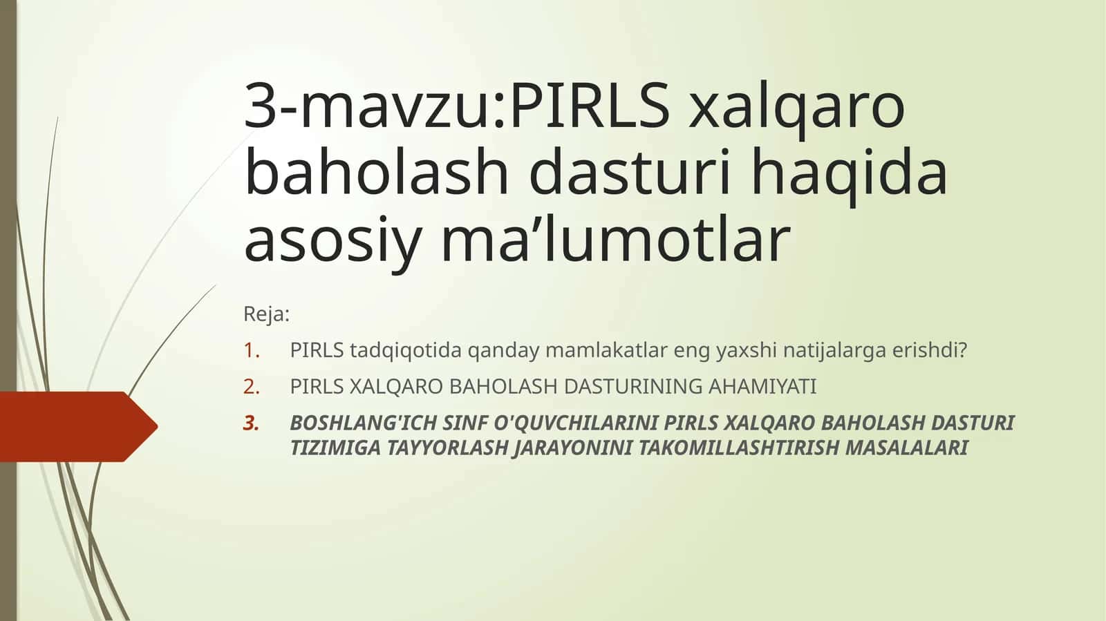 3-mavzu:PIRLSxalqarobaholashdasturihaqidaasosiyma’lumotlar 1
