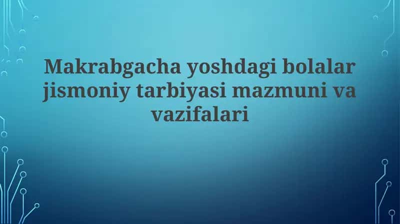 Maktabgacha yoshdagi bolalar jismoniy tarbiyasi 1
