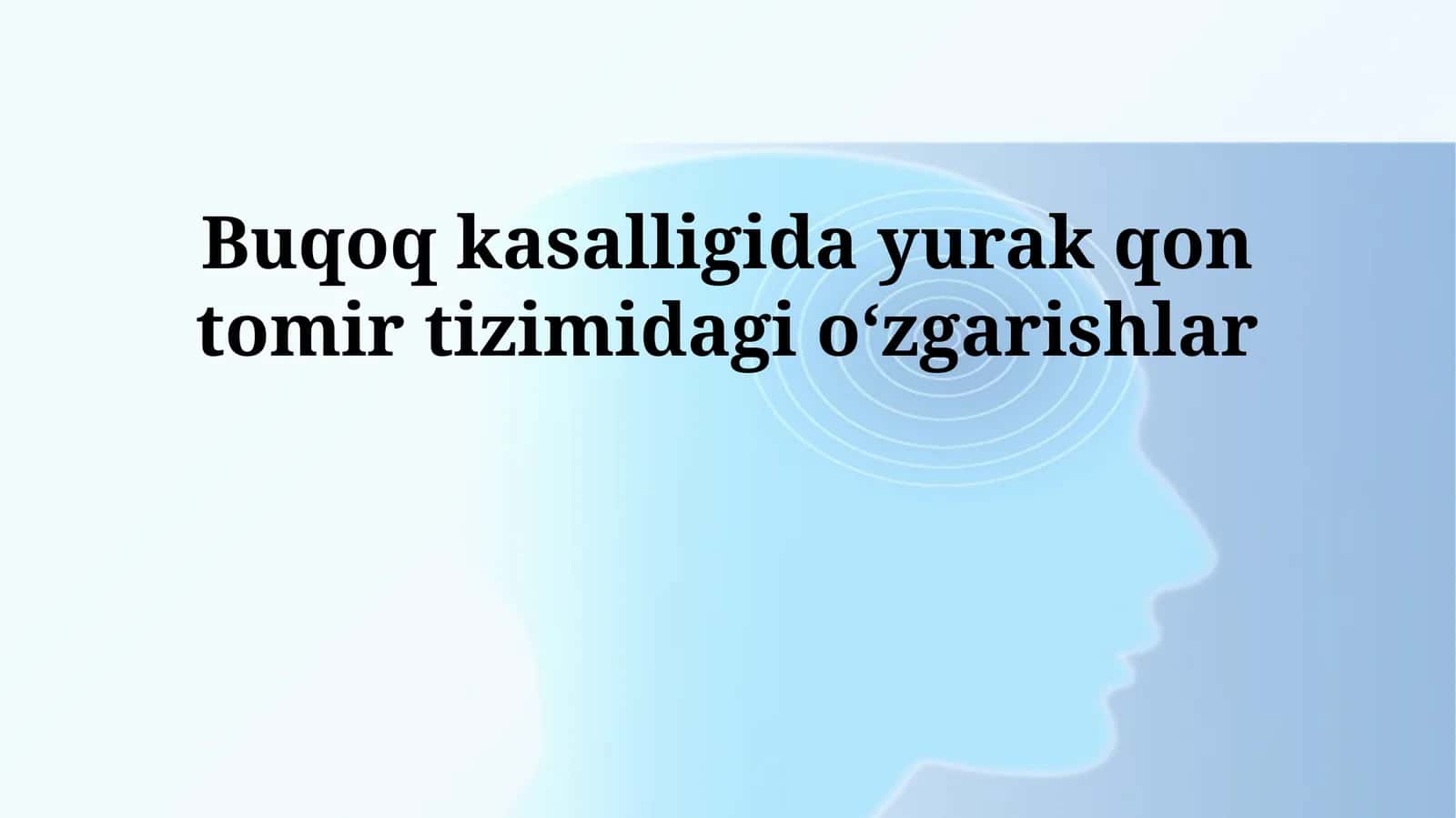 Buqoq kasalligida yurak qon tomir tizimidagi oʻzgarishlar 1