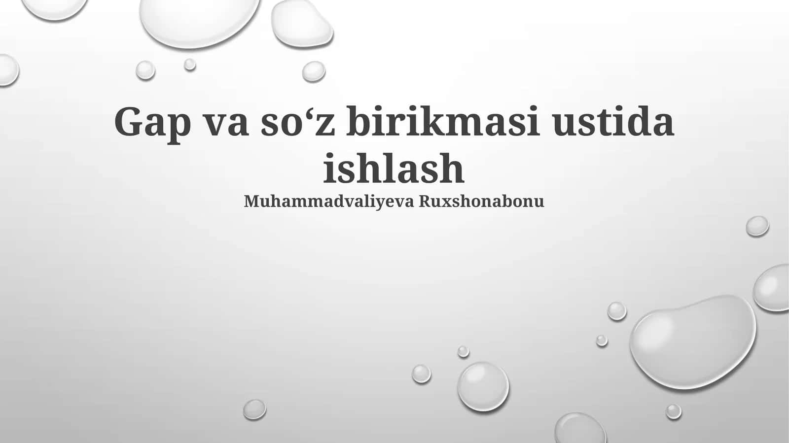 Gap va soʻz birikmasi ustida ishlash 1