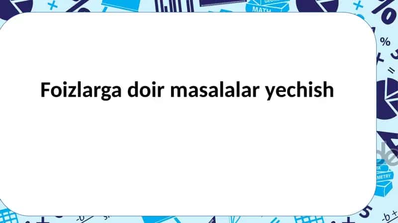 Foizlar gadoirmasalari 1