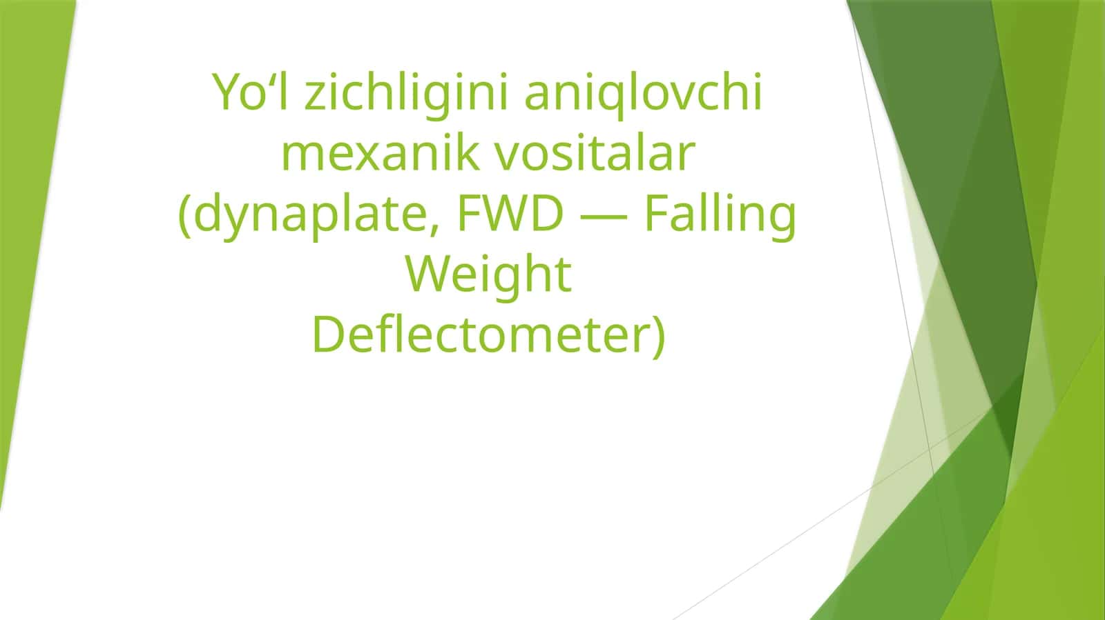 Yo‘l zichligini aniqlovchi mexanik vositalar (dynaplate, FWD — Falling WeightDeflectometer) 1