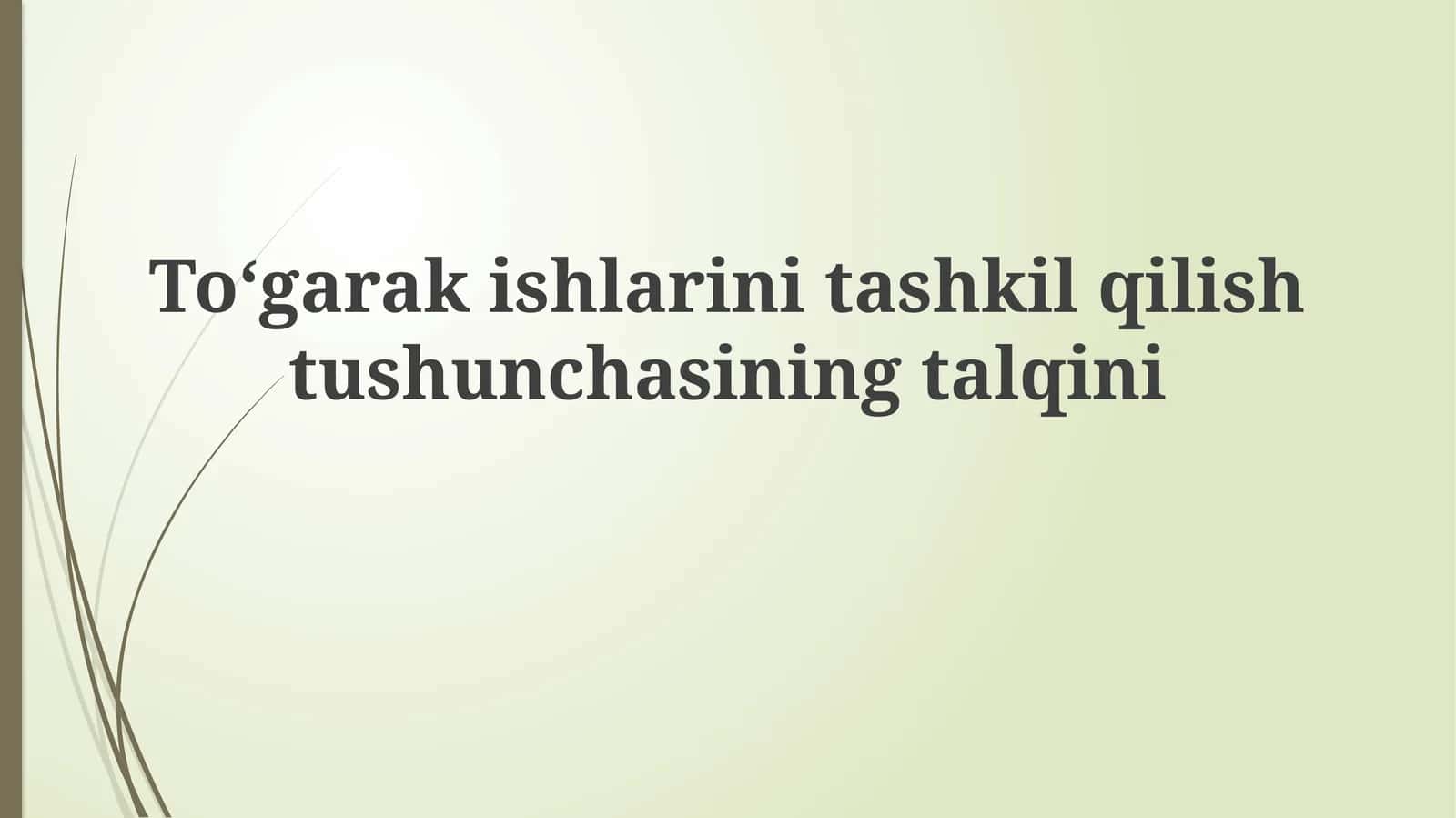 Toʻgarakishlarinitashkilqilishtushunchasiningtalqini 1