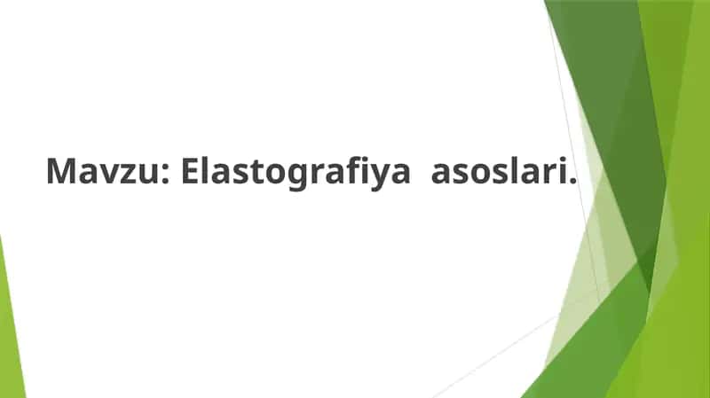 Elastografiya  asoslari 1
