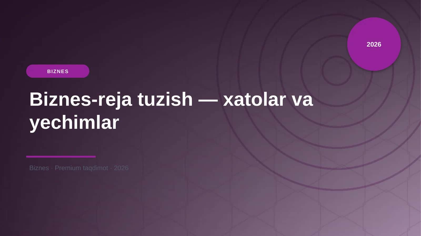 Biznes-reja tuzish — xatolar va yechimlar 1