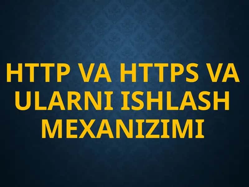 HTTP va HTTPS vaularni ishlash mexanizimi 1