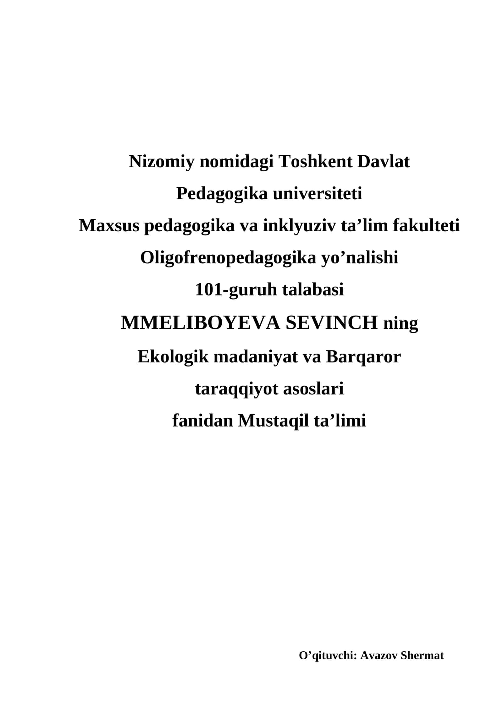 Ekologik madaniyat va Barqaror taraqqiyot asoslari fanidan Mustaqil ta’limi 1