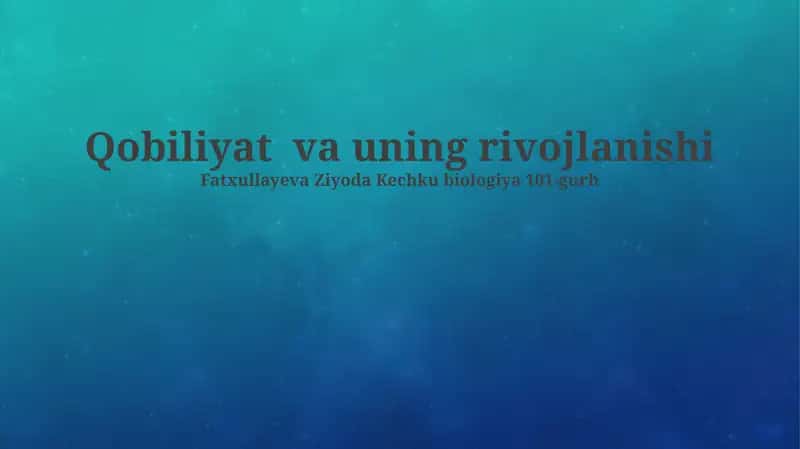 Qobiliyat va uning rivojlanishi 1