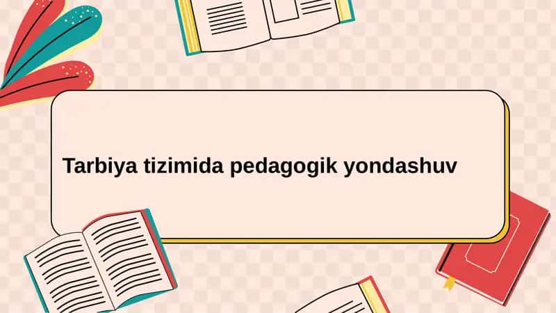 Shaxsni tarbiyalashda pedagogning kasbiy faoliyati 1