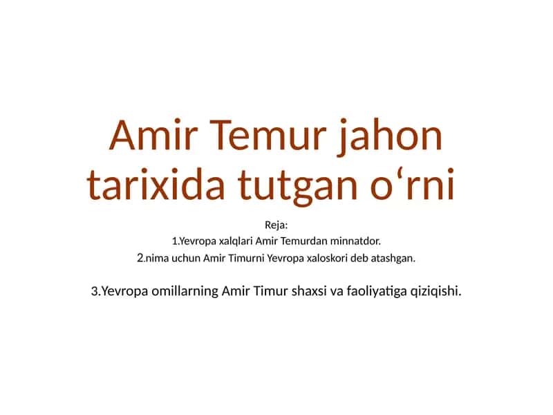 Amir Temur jahon tarixida tutgan oʻrni 1