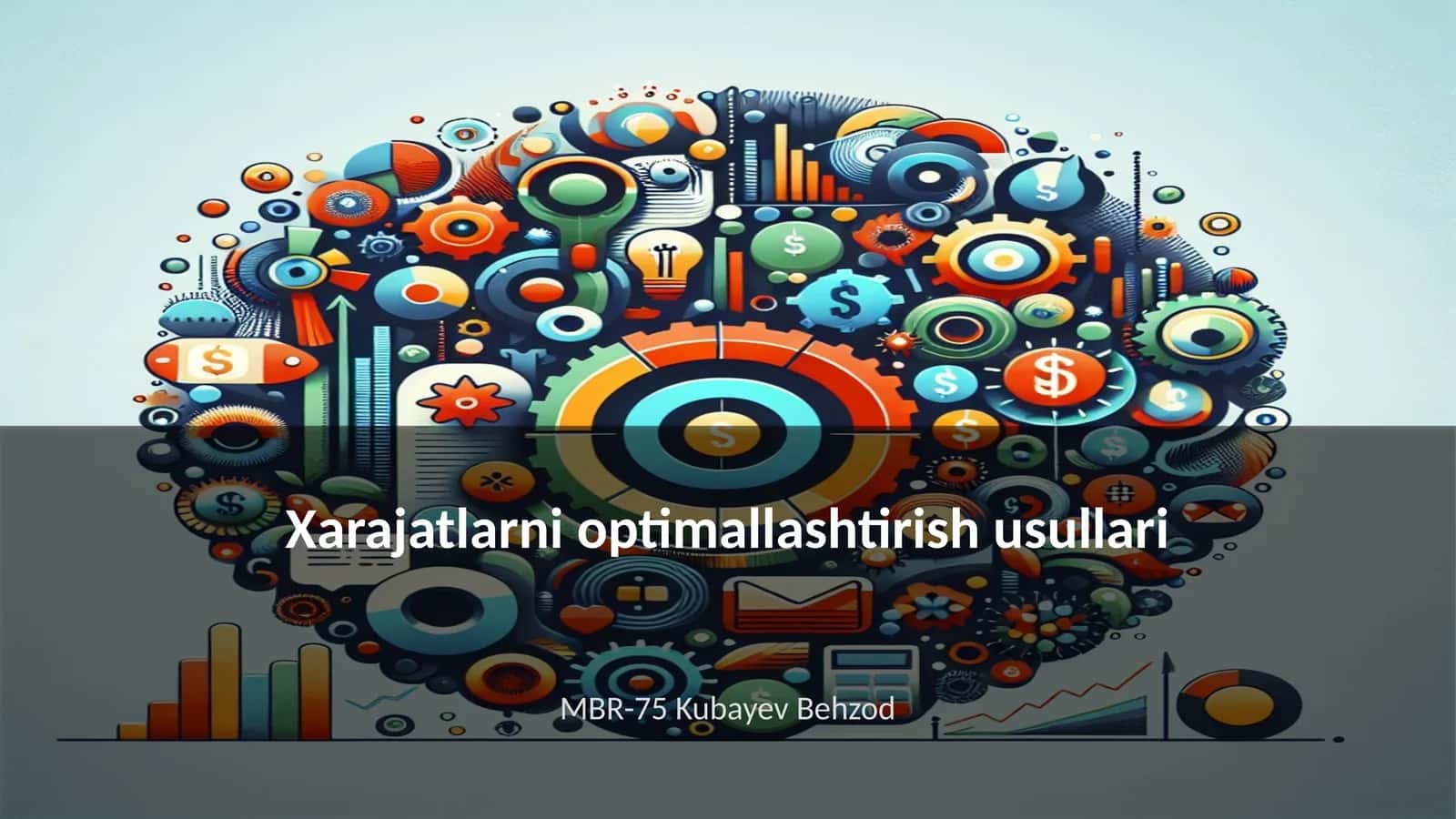 Xarajatlarni optimallashtirish usullari 1