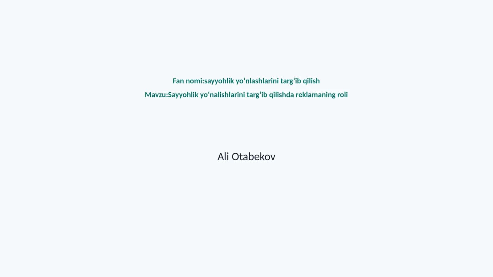 Sayyohlik yoʻnlashlarini targʻib qilishda reklamaning roli 1