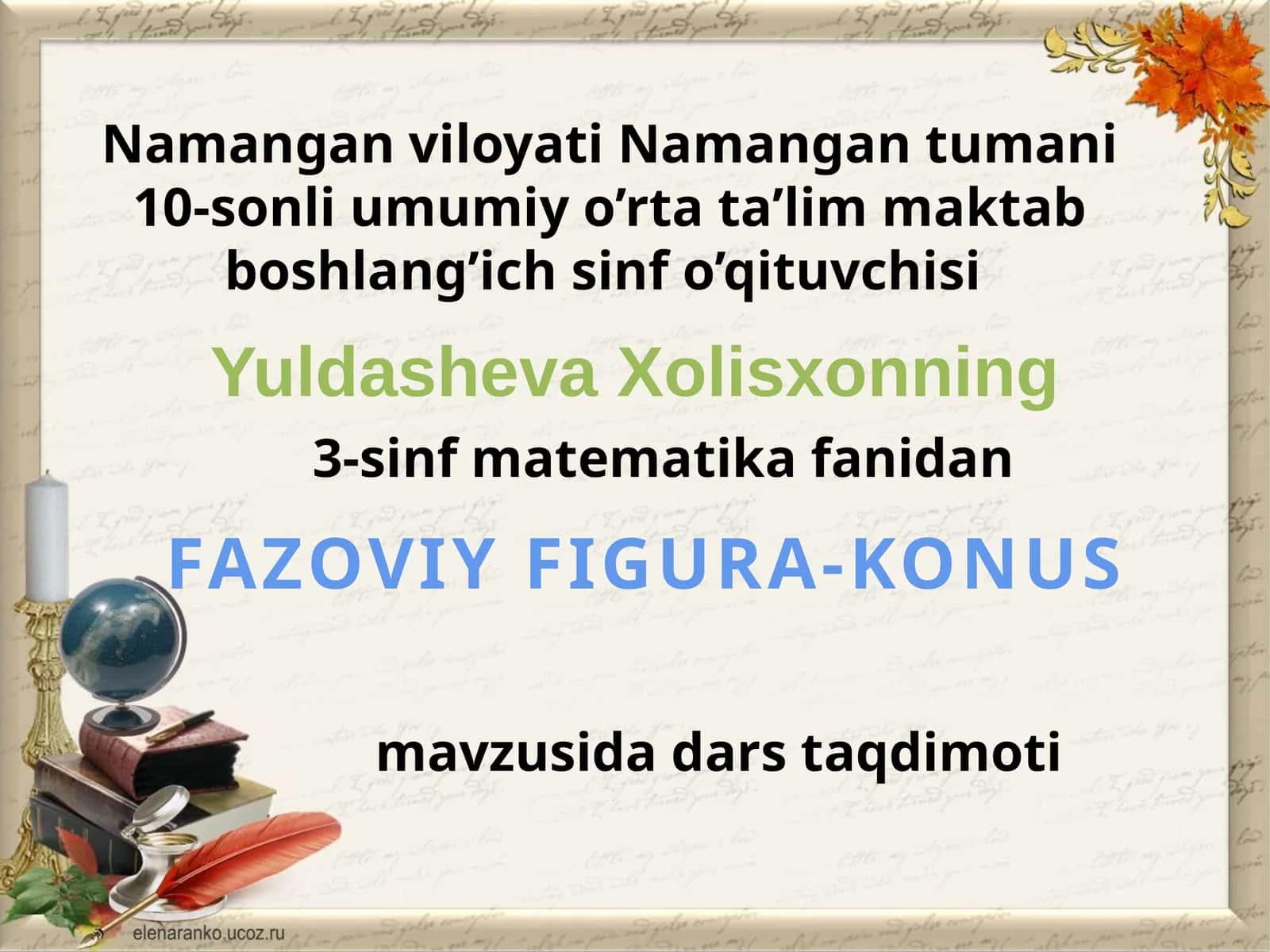 FAZOVIY FIGURA-KONUS mavzusida dars taqdimoti 1