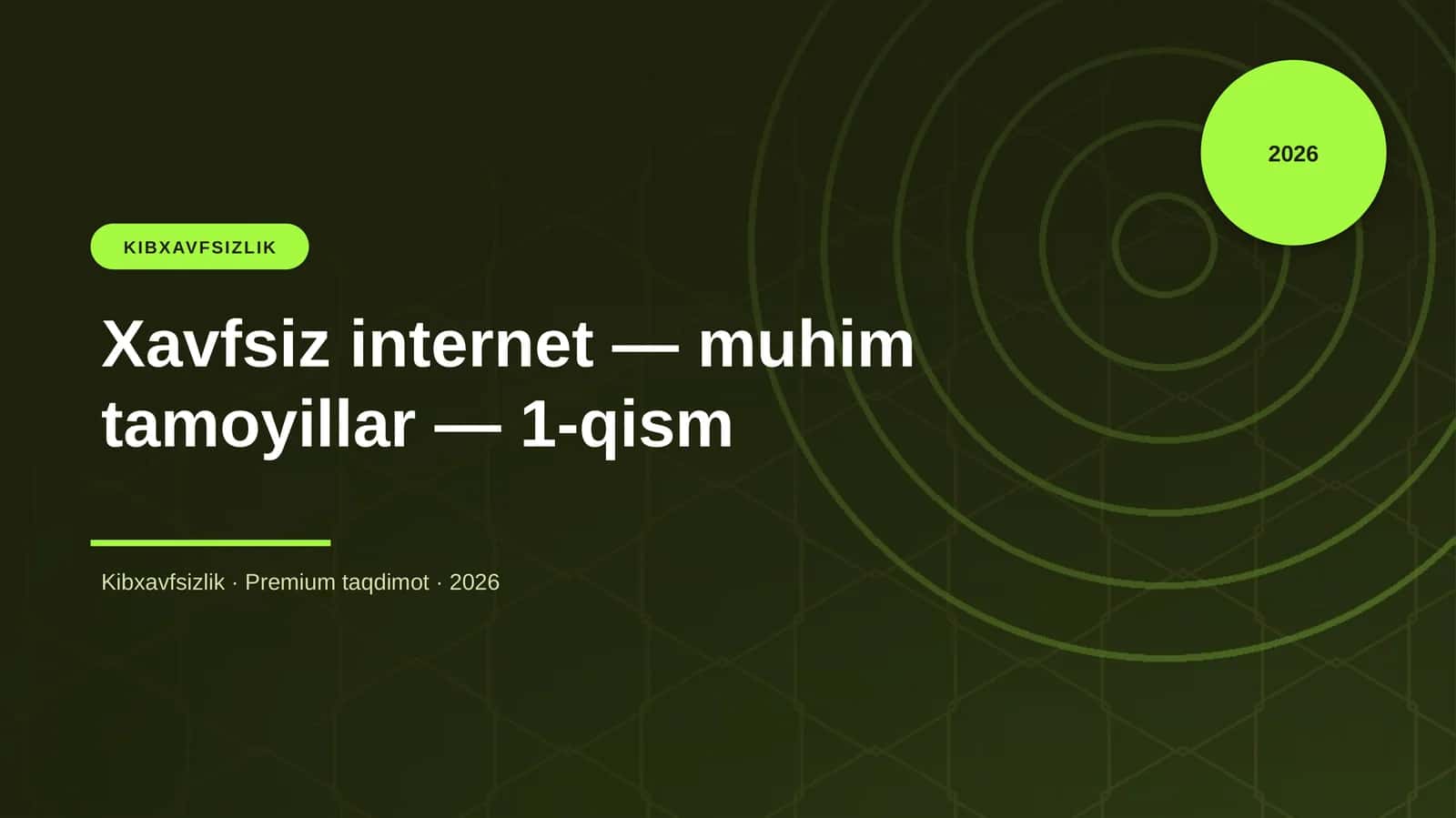 Xavfsiz internet — muhim tamoyillar — 1-qism 1