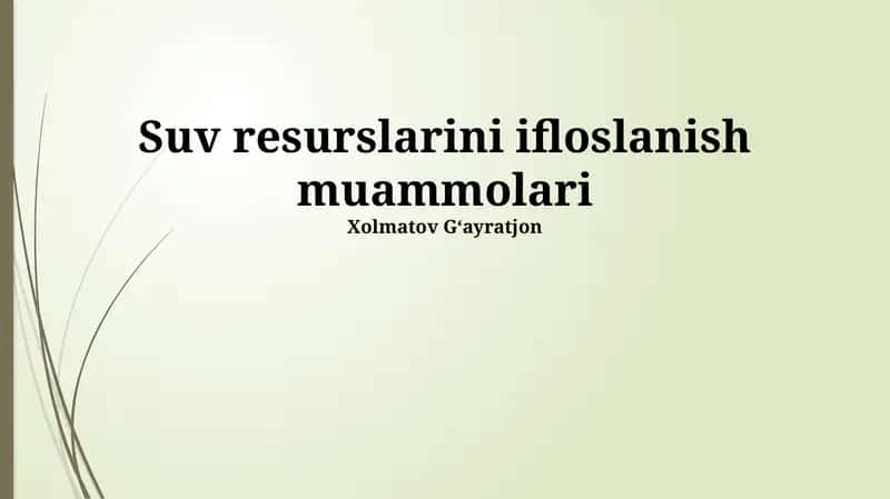 Suv resurslarini ifloslanish muammolari 1