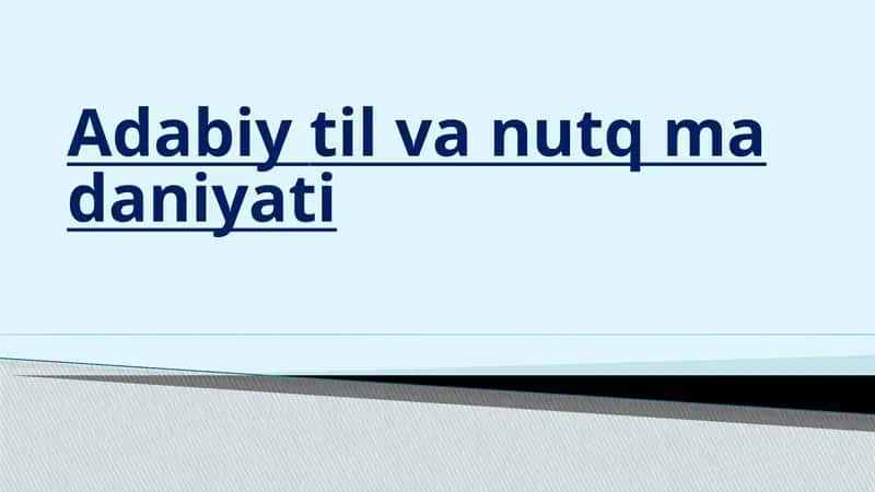 Adabiytil va nutq madaniyati 1