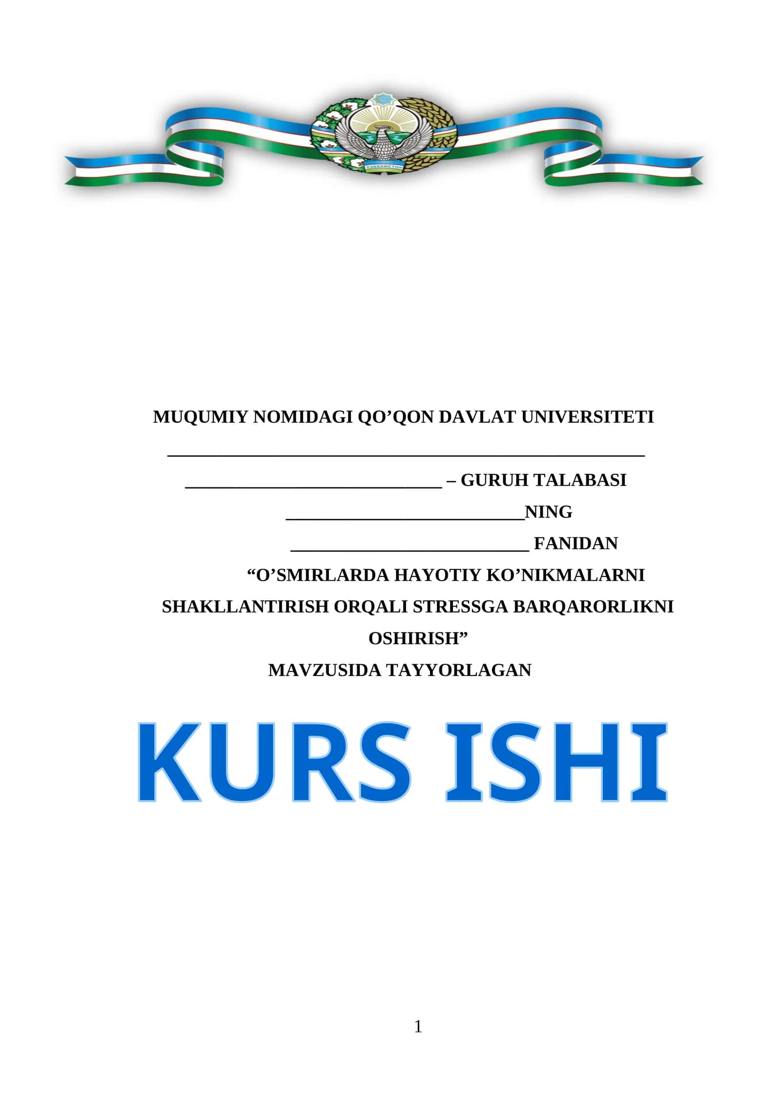 "O'SMIRLARDA HAYOTIY KO’NIKMALARNI SHAKLLANTIRISH ORQALI STRESSGA BARQARORLIKNI OSHIRISH" KURS ISHI 1
